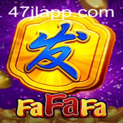 Discover the Exciting World of FaFaFa: A Comprehensive Guide with 47JL APP
