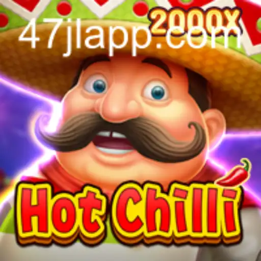 Discover HotChilli: A Thrilling Adventure with 47JL APP